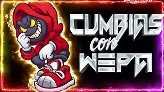 LAS MEJORES CUMBIAS WEPA DEL 2024CUMBIAS PARA BAILAR TODA LA NOCHE CUMBIAS CON WEPA MIX 2024