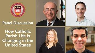 Documentary Film Panel Discussion How Catholic Parish Life is Changing in the United States