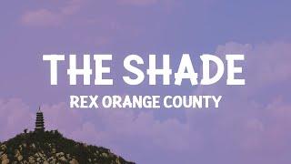 Rex Orange County - THE SHADE Lyrics