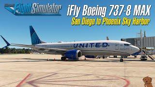 MSFS - San Diego to Phoenix Sky Harbor - iFly Boeing 737-8 MAX - BeyondATC