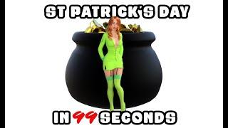 Saint Patricks day in 99 seconds