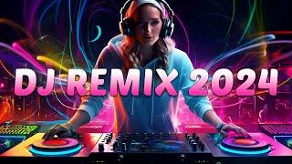 DJ REMIX 2024 - Mashups & Remixes of Popular Songs 2024 - DJ Disco Remix Club Music Songs Mix 2024