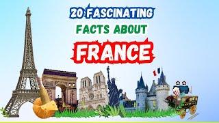 Top 20 Facts About France  Interesting Facts About France  Hidden Gems