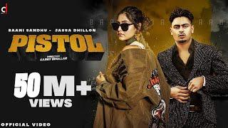 Pistol Official Video Baani Sandhu  Jassa Dhillon  Gur Sidhu  Punjabi Song