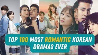 Top 100 Most Romantic Korean Dramas Ever