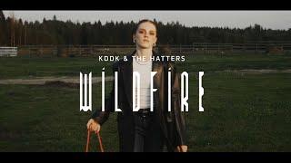 KDDK The Hatters - WILDFIRE Official Video
