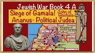 Jewish War Book 4A Gamala John of Gischala Ananus high priest