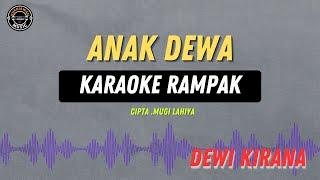 ANAK DEWA -  KARAOKE RAMPAK  Dewi Kirana