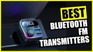 TOP Best Bluetooth FM Transmitter for Car 2024