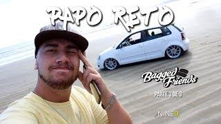 POLO NA PRAIA? - GUINCHO DE NOVO? - 2º BAGGED FRIENDS - Parte 3 de 3  PAPO RETO NINE9 FILMS