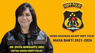 Ketua Umum KBPP Polri DR. Evita Nursanty M.Sc resmi sahkan ADART KBPP Polri 2021-2026