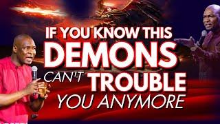 IF YOU KNOW THIS DEMONS CANT TROUBLE YOU ANYMORE - APOSTLE JOSHUA SELMAN -