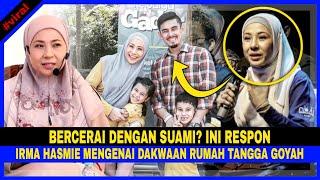 Dah BERCERAI? Ini RESPON IRMA HASMIE Mengenai Status Rumah Tangganya Yg Dikatakan GOYAH.