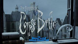 Corpse Bride 2005 title sequence