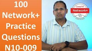 100 Network+ Practice Questions Exam N10-009