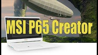 Обзор ноутбука MSI P65 Creator