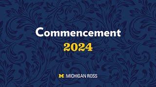 2024 Michigan Ross Commencement