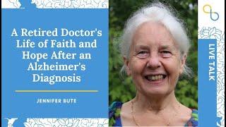 A Retired Doctors Life of Faith and Hope After an Alzheimers Diagnosis  LiveTalk  Being Patient