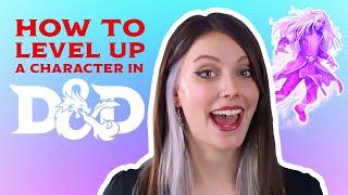 How to Level Up A Character in Dungeons & Dragons