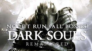 Dark Souls Remastered - No Hit Run All bosses