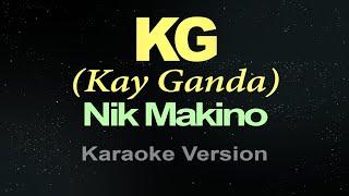 KG - Nik Makino KARAOKE VERSION Tiktok Song