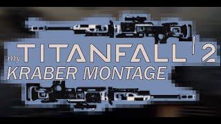 My Titanfall 2 Kraber Montage