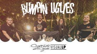 Bumpin Uglies - Visual LP Live Music  Sugarshack Sessions