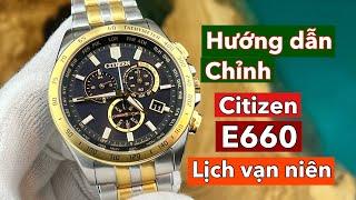 Hướng dẫn chỉnh đồng hồ Citizen E660 lịch vạn niên  Đồng Hồ Quang Lâm