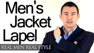 Mens Jacket Lapel Types - Peak Lapels - Notch Lapels - Shawl Lapel - Suit & Sport Jacket Lapels