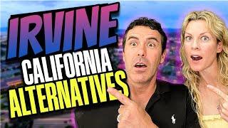 Irvine Alternatives Orange County CA is NOT Just Irvine Laguna Niguel Lake Forest + More