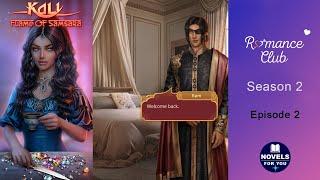 KALI. FLAME OF SAMSARA Ram - Season 2 Episode 2  Romance Club