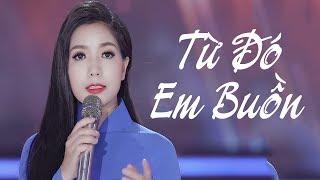 Từ Đó Em Buồn - Sầu Nữ Bolero Thúy Huyền  Official MV