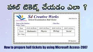 How to Prepare Hall Tickets Databaseusing Microsoft Access 2007  by Sd Creative Works2017