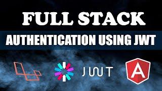 Full Stack Authentication Angular & Laravel using JWT  Part 5