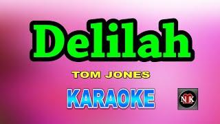 Delilah - TOM JONES KARAOKE@nuansamusikkaraoke