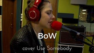 Stage4YOU na UW – BoW – Kings Of Leon – Use Somebody cover