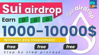 Sui Airdrop  Free 1000$  How to get Sui AirDrop  Hindi 