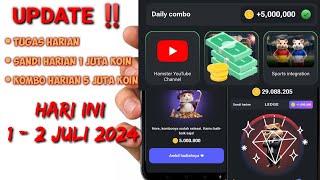 UPDATE LENGKAP  HARI INI SANDI HARIAN KOMBO HARIAN DAN TUGAS HARIAN HAMSTER KOMBAT 1 - 2 JULI 2024