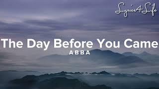 ABBA - The Day Before You Came Lyrics