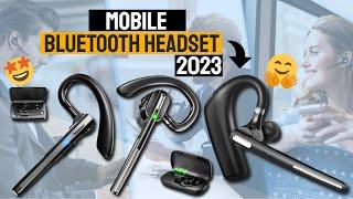 Best Bluetooth Headset For Mobile Phones In 2023  Top 5 Best Bluetooth Mono Headsets Review