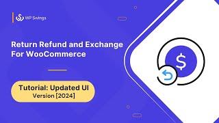 How To Simplify Refund Management Process with Return Refund and Exchange for WooCommerce Plugin?