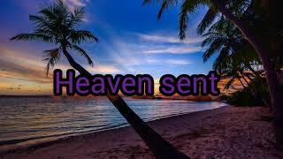 Dennis James Lee - Heaven sent lyrics