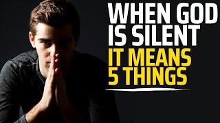 Why Is God Silent Today  Watch If You Are Asking This Question Christian Motivation
