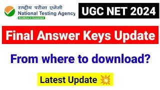 UGC NET Final Answer Keys Update  UGC NET Result Update 2024