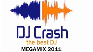 Megamix 2011     Dj Crash Demo