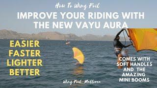 How To Wing Foil. The awesome new wing from VAYU. The Aura is even better....check it out with me