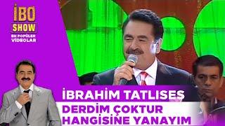 Derdim Çoktur Hangisine Yanayım - İbrahim Tatlıses - Canlı Performans