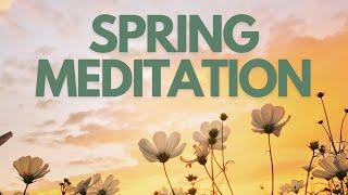 Spring Into New Intentions Meditation