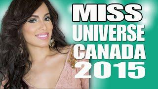 Miss Universe Canada 2015 - Paola Nunez Valdez