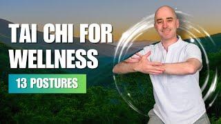 Tai Chi for Wellness 13 Postures  Tai Chi for Beginners  15-min Flow
